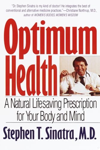 Imagen de archivo de Optimum Health: A Natural Lifesaving Prescription for Your Body and Mind a la venta por 2Vbooks