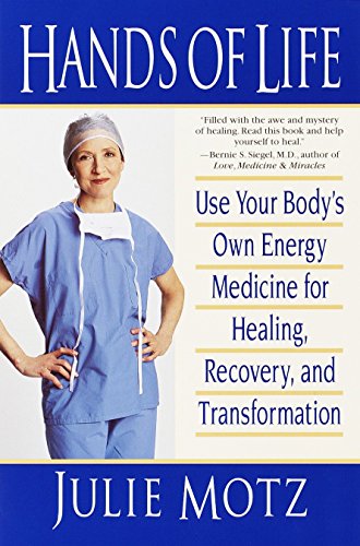 Stock image for Hands of Life: Use Your Body's Own Energy Medicine for Healing, Recovery, and Transformation for sale by SecondSale
