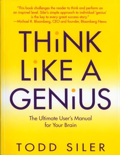 Beispielbild fr Think Like a Genius: The Ultimate User's Manual for Your Brain zum Verkauf von Jenson Books Inc