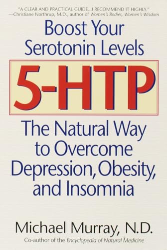 Imagen de archivo de 5-HTP: The Natural Way to Overcome Depression, Obesity, and Insomnia a la venta por SecondSale