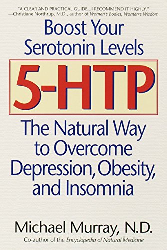 Stock image for 5-HTP: The Natural Way to Overcome Depression, Obesity, and Insomnia for sale by SecondSale