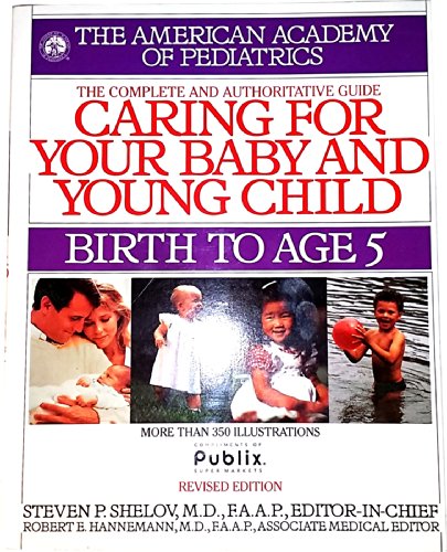 Stock image for Caring for Your Baby and Young Child: Birth to Age 5 for sale by SecondSale