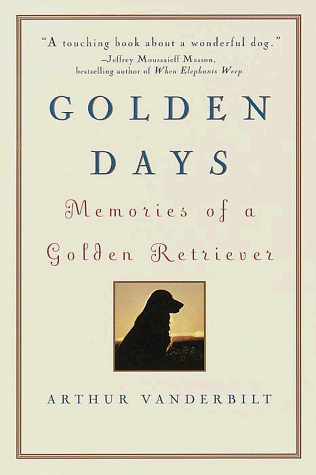 Beispielbild fr Golden Days: Memories of a Golden Retriever zum Verkauf von Wonder Book