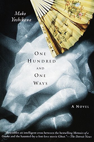 Imagen de archivo de One Hundred and One Ways : A Novel a la venta por Better World Books: West