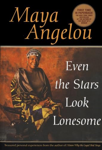 Even the Stars Look Lonesome - Angelou, Maya