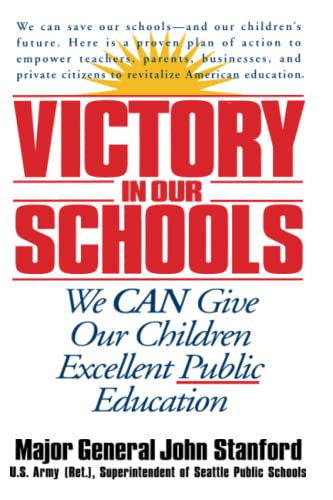 9780553379747: Victory in Our Schools: We Can Give Our Children Excellent Public Education