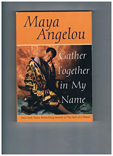 Gather Together in My Name (9780553379976) by Angelou, Maya