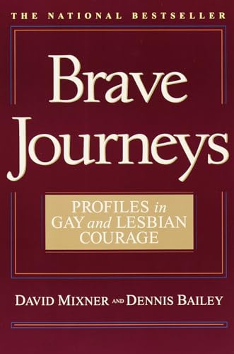 Beispielbild fr Brave Journeys : Profiles in Gay and Lesbian Courage zum Verkauf von Better World Books