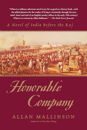 Beispielbild fr Honorable Company : A Novel of India Before the Raj zum Verkauf von Better World Books