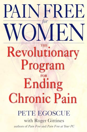 Beispielbild fr Pain Free for Women the Revolutionary Program for Ending Chronic Pain zum Verkauf von Chequamegon Books
