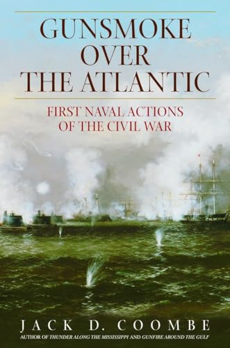 Gunsmoke over the Atlantic : First Naval Actions of the Civil War