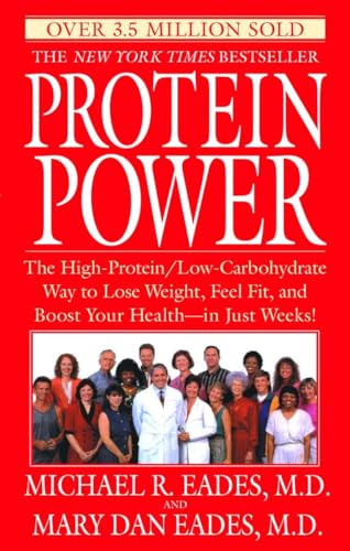 Imagen de archivo de Protein Power: The High-Protein/Low-Carbohydrate Way to Lose Weight, Feel Fit, and Boost Your Health--in Just Weeks! a la venta por Orion Tech