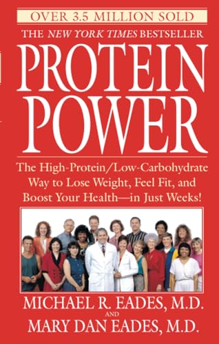 Stock image for Protein Power: The High-Protein/Low-Carbohydrate Way to Lose Weight, Feel Fit, and Boost Your Health--in Just Weeks! for sale by Orion Tech