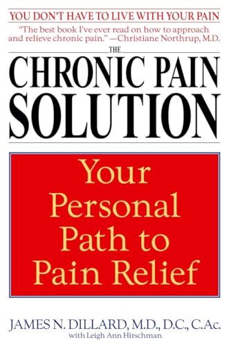 Beispielbild fr The Chronic Pain Solution : Your Personal Path to Pain Relief zum Verkauf von Better World Books