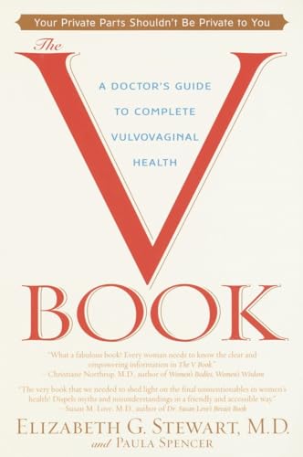9780553381146: The V Book: A Doctor's Guide to Complete Vulvovaginal Health