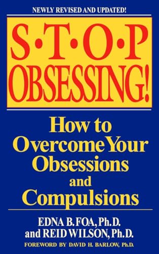 Imagen de archivo de Stop Obsessing!: How to Overcome Your Obsessions and Compulsions (Revised Edition) a la venta por Wonder Book