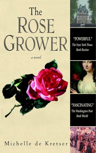 Beispielbild fr The Rose Grower: A Novel zum Verkauf von Wonder Book