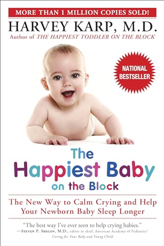 9780553381467: The Happiest Baby on the Block: The New Way to Calm Crying and Help Your Baby Sleep Longer