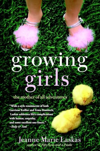 Stock image for Growing Girls: The Mother of All Adventures for sale by WorldofBooks