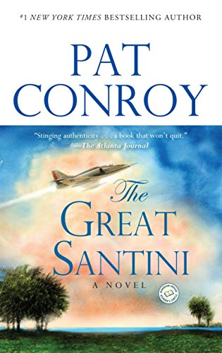 9780553381559: The Great Santini: A Novel