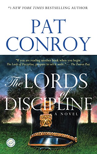 9780553381566: The Lords of Discipline: A Novel