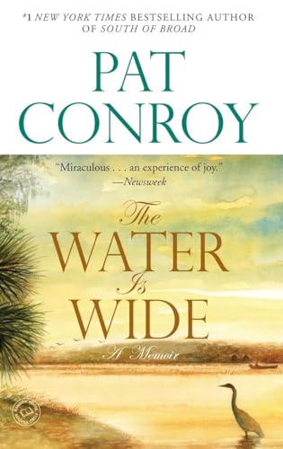 9780553381573: The Water Is Wide: A Memoir