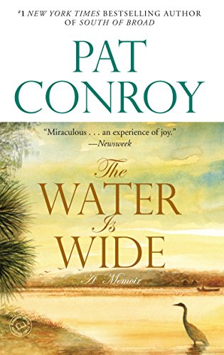 9780553381573: The Water Is Wide: A Memoir