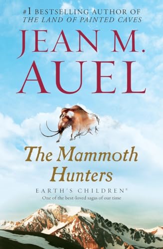 Stock image for The Mammoth Hunters: Earth's Children, Book Three for sale by Wonder Book