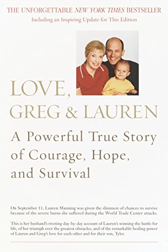 Stock image for Love, Greg and Lauren : A Powerful True Story of Courage, Hope, and Survival for sale by Better World Books