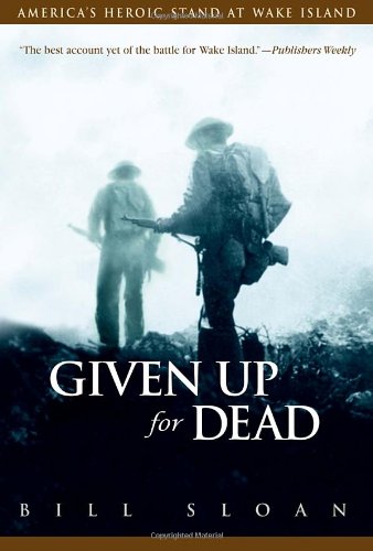 9780553381948: Given Up for Dead: America's Heroic Stand