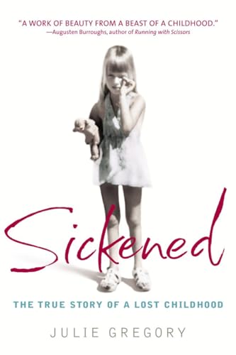 Stock image for Sickened: The True Story of a Lost Childhood for sale by ZBK Books