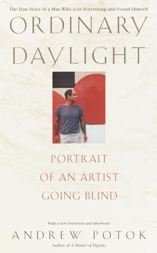 Beispielbild fr Ordinary Daylight: Portrait of an Artist Going Blind zum Verkauf von WorldofBooks