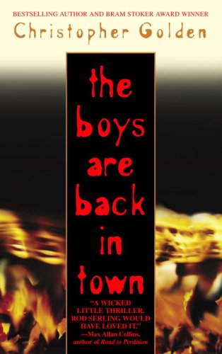 The Boys Are Back in Town (9780553382075) by Golden, Christopher