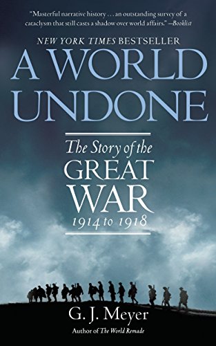 Imagen de archivo de A World Undone: The Story of the Great War, 1914 to 1918 a la venta por HPB-Red