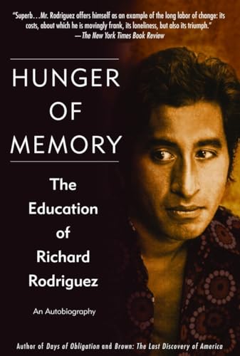 Beispielbild fr Hunger of Memory: The Education of Richard Rodriguez zum Verkauf von SecondSale