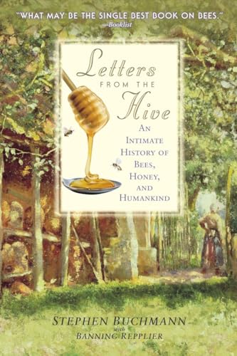 Beispielbild fr Letters from the Hive: An Intimate History of Bees, Honey, and Humankind zum Verkauf von Wonder Book