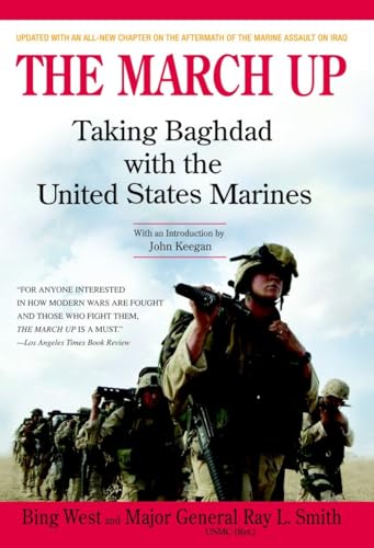 9780553382693: The March Up: Taking Baghdad With the 1st Marine Division