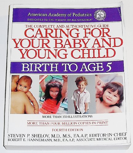 Imagen de archivo de Caring for Your Baby and Young Child: Birth to Age 5 a la venta por WorldofBooks