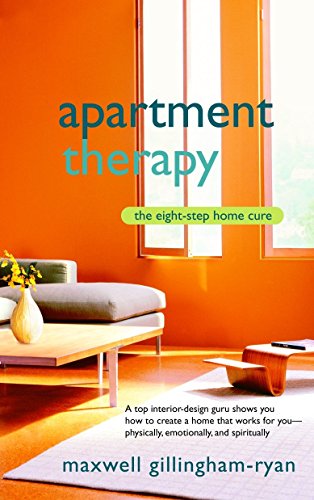 Stock image for Apartment Therapy: The Eight-Step Home Cure for sale by More Than Words