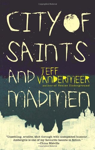 Imagen de archivo de City of Saints and Madmen a la venta por SecondSale