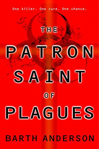 Beispielbild fr The Patron Saint of Plagues : A Novel zum Verkauf von Better World Books
