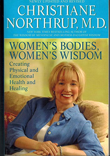 Imagen de archivo de Women's Bodies, Women's Wisdom: Creating Physical and Emotional Health and Healing a la venta por Jenson Books Inc