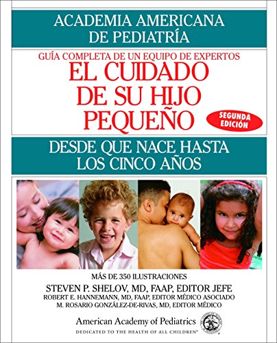 Stock image for El Cuidado de su Hijo Pequeno: Desde Que Nace Hasta Los Cincos Anos for sale by Adventures Underground