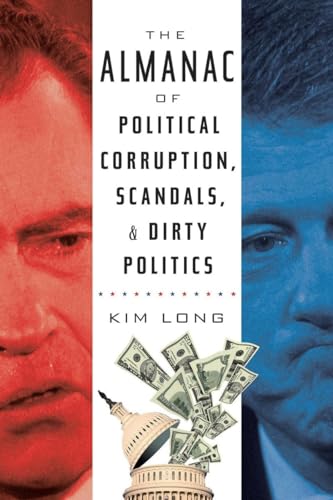 9780553384352: The Almanac of Political Corruption, Scandals, and Dirty Politics