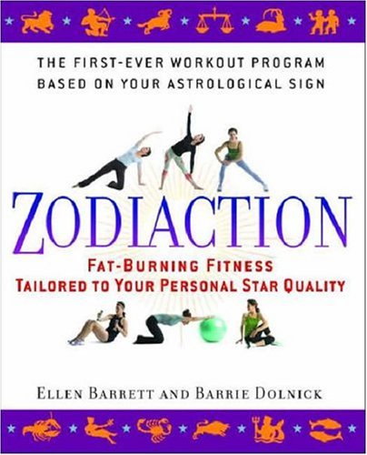 Stock image for Zodiaction : Fat-Burning Fitness Tailored to Your Personal Star Quality for sale by Better World Books