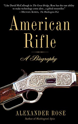 9780553384383: American Rifle: A Biography