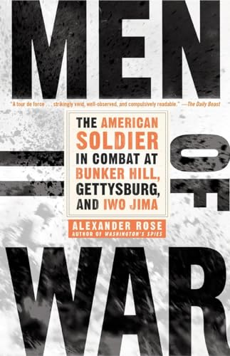 Beispielbild fr Men of War : The American Soldier in Combat at Bunker Hill, Gettysburg, and Iwo Jima zum Verkauf von Better World Books