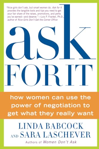 Imagen de archivo de Ask For It: How Women Can Use the Power of Negotiation to Get What They Really Want a la venta por SecondSale