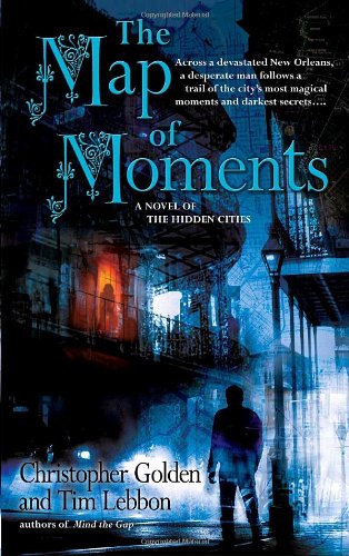 Imagen de archivo de The Map of Moments: A Novel of the Hidden Cities a la venta por Wonder Book