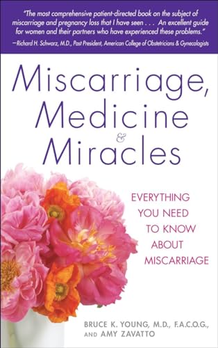 Beispielbild fr Miscarriage, Medicine & Miracles: Everything You Need to Know about Miscarriage zum Verkauf von SecondSale